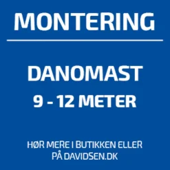 Standard montering/opsætning af DanoMast flagstang 9-12 m Vær OBS på betingelser for montering